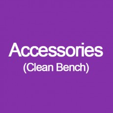 Accessories (Clean Bench)